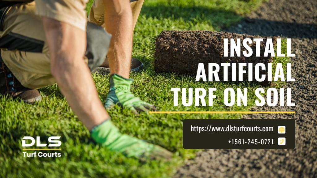 Install Artificial Turf on Soil: Step-by-Step Guide for Beginners