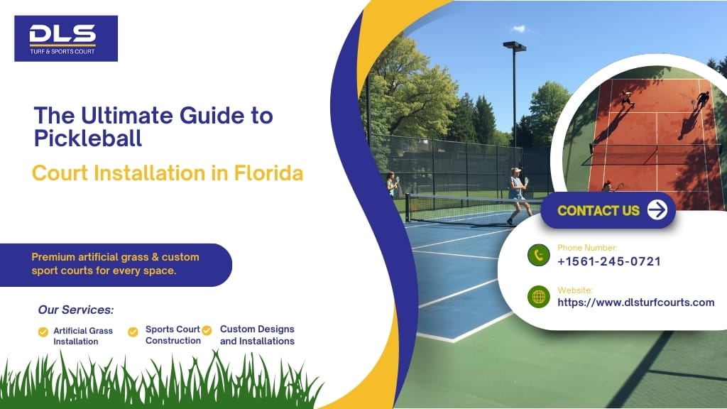 The Ultimate Guide to Pickleball Court Installation in Florida