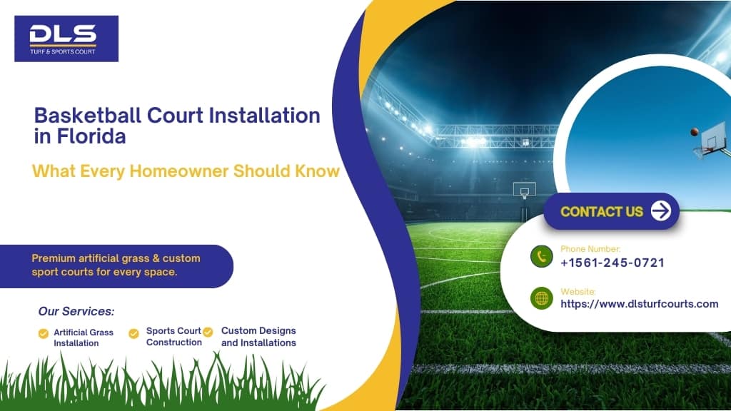 Basketball Court Installation in Florida: What Every Homeowner Should Know