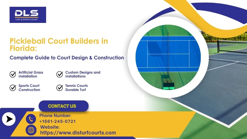 Pickleball Court Builders in Florida: Complete Guide to Court Design & Construction