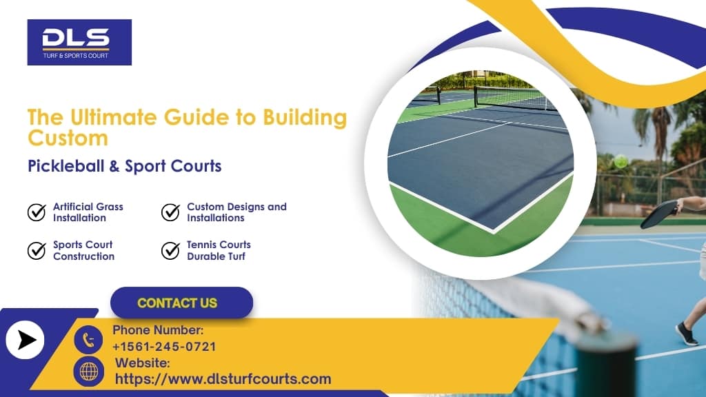 The Ultimate Guide to Building Custom Pickleball & Sport Courts