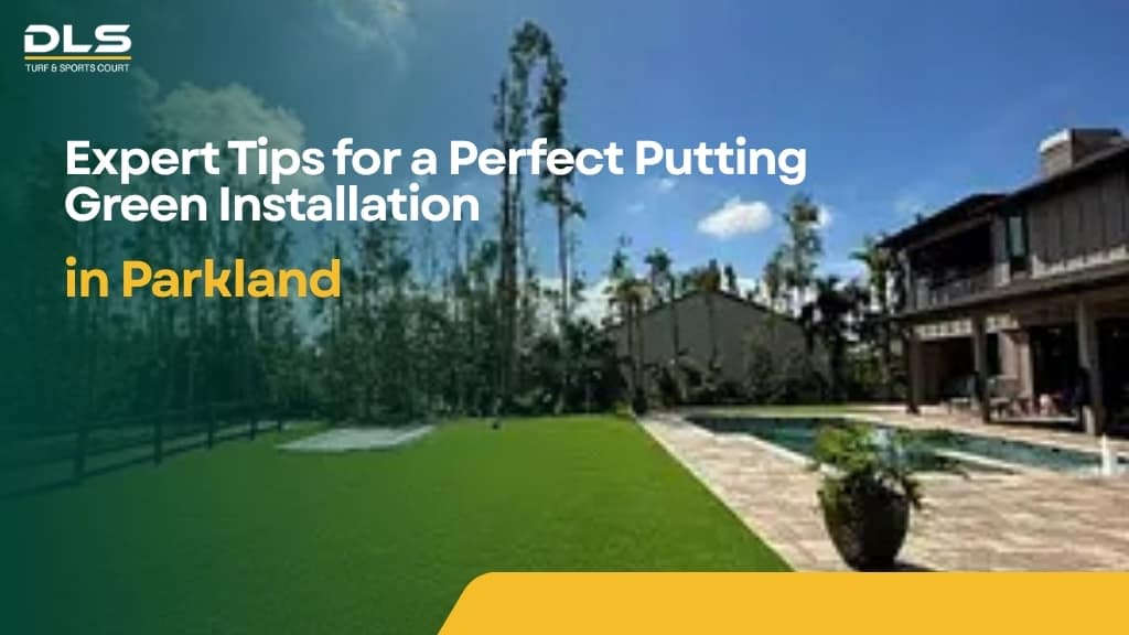 Expert Tips for a Perfect Putting Green Installation in Parkland
